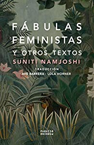 Feminist Fables by Suniti Namjoshi