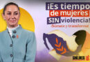 “Es tiempo de mujeres sin violencia” con 10 acciones clave: Sheinbaum